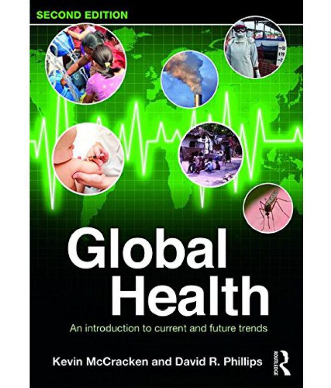 Global Health An Introduction to Current and Future Trends eBook