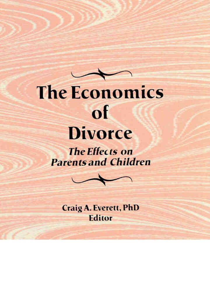 The Economics of Divorce: The Effects on Parents and Children