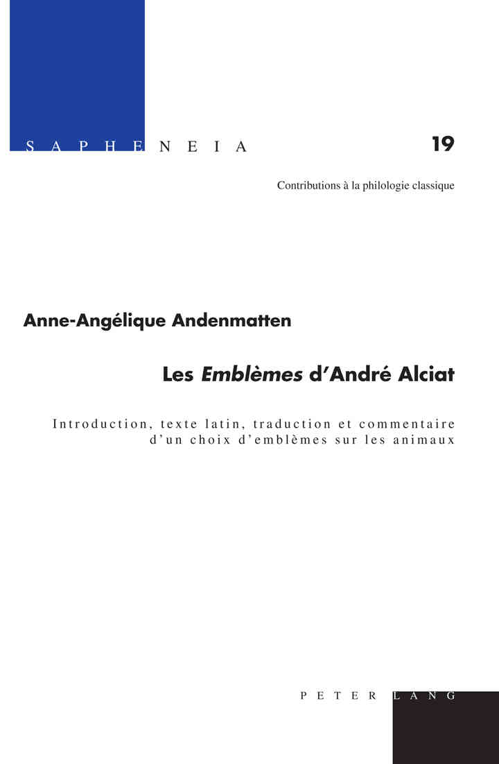 Les Emblèmes d’André Alciat : Introduction, texte latin, tra